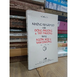 Những sự gặp gỡ của Đông Phương & Tây Phương trong ngôn ngữ & văn chương - Vũ Bội Liêu