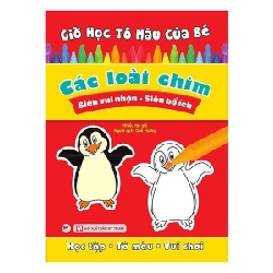 Giờ học tô màu của bé - Các loài chim mới 100% HCM.PO Nhiều tác giả Oreka-Blogmeo 135774