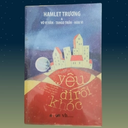 Yêu Đi Rồi Khóc - Hamlet Trương