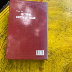 TỔNG TẬP ĐẠI TƯỚNG NGUYỄN CHÍ THANH QUYỂN 1 TẬP 1 547165