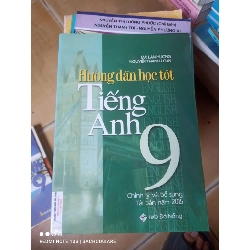 Hướng Dẫn Học Tốt Tiếng Anh 9 - Mai Lan Hương, Nguyễn Thanh Loan 2015 (Sách tự học tiếng Anh) VAVO1304-AK3T2