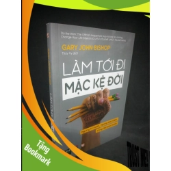 (TẶNG BOOKMARK) Làm tới đi mặc kệ đời mới 90% RBK1403