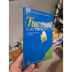 [Sách Cũ SCGR] Tục ngữ giải thích VĂN HỌC HCM0910