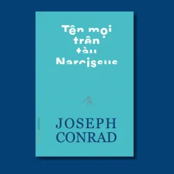 Tập truyện Tên Mọi Trên Tàu Narcissus - Joseph Conrad