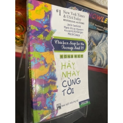 Hãy nhảy cùng tôi 2007 mới 70% ố bẩn nhẹ Chicken soup for the teenage soul HPB0906 SÁCH VĂN HỌC 160613