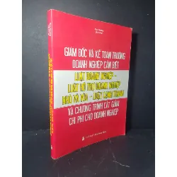 Giám đốc và kế toán trưởng doanh nghiệp cần biết - Luật doanh nghiệp - Luật hỗ trợ doanh nghiệp nhỏ và vừa - Luật cạnh tranh và chương trình cắt giảm chi phí cho doanh nghiệp 2019 mới 90% bẩn nhẹ Kim Phượng HCM0906 GIÁO TRÌNH, CHUYÊN MÔN Blogmeo21025