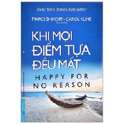 Khi Mọi Điểm Tựa Đều Mất - Marci Shimoff, Carol Kline 27730