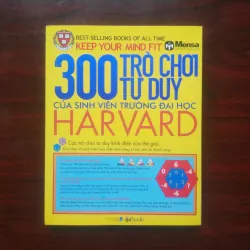 [Sách Tư Duy] 300 Trò Chơi Tư Duy Của Sinh Viên Trường Đại Học Harvard (Mensa IQ)