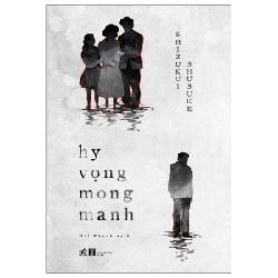 Hy vọng mong manh - Shizukui Shusuke 2022 New 100% HCM.PO 348917