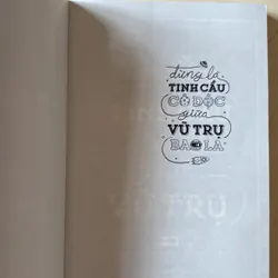 Đừng là tinh cầu cô độc giữa vũ trụ bao la - Dương Thuỳ 589815