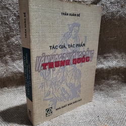 Tác giả tác phẩm văn học phương đông:  văn học Trung Quốc ( Trần Xuân Đề)