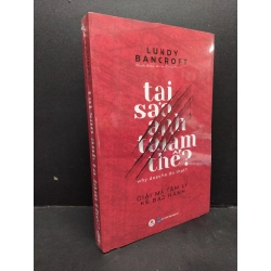 Tại sao anh ta làm thế ? Lundy Bancroft mới 100% HCM.ASB2410