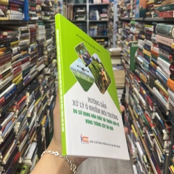 Hướng dẫn xử lý ô nhiễm môi trường do sử dụng hoá chất và thuốc bảo vệ vùng.. 553073
