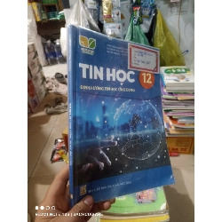 Tin học định hướng tin học ứng dụng lớp 12 (Kết nối tri thức và cuộc sống) Giáo khoa HCM2702 Rebooks.vn