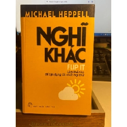 Nghĩ Khác - Michael Heppell Sách kỹ năng STB0302 Rebooks.vn