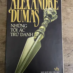 Những tội ác trứ danh - Alexandre Dumas