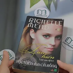Học viện Ma Cà Rồng - Tập 6: Tận Hiến - Richelle Mead 688656