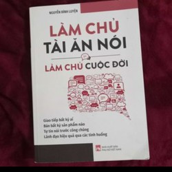 Sách " Làm chủ tài ăn nói - Làm chủ cuộc đời "