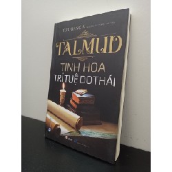 TalMud - Tinh Hoa Trí Tuệ Do Thái (Tái Bản) Từ Quang Á New 100% HCM.ASB0302