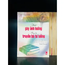 Thuật gây ảnh hưởng hay là truyền bá tư tưởng - Hoàng Xuân Việt