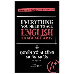 Everything You Need To Ace English Language Arts - Quyển Vở Ai Cũng Muốn Mượn - Brain Quest 294713