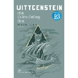 Văn Học Tuổi 20 - Wittgenstein Của Thiên Đường Đen - Maik Cây 289556