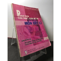 Phân tích cấu trúc và giải đề thi môn vật lý 2010 mới 70% ố bẩn nhẹ Nguyễn Duy Đạo HPB3108 GIÁO TRÌNH, CHUYÊN MÔN