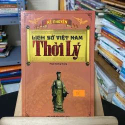 Kể chuyện lịch sử Việt Nam thời Lý-tác giả Phạm Trường Khang 957411