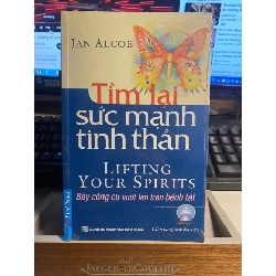 Tìm Lại Sức Mạnh Tinh Thần (Tái Bản)-Tác giả Jan Alcoe-Tâm Lý, Kĩ năng sống- Mới còn seal