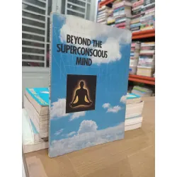 Beyond the superconscious mind