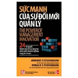 Sức Mạnh Của Sự Đổi Mới Quản Lý - Armand VFeigenbaum