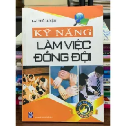 Kỹ năng làm việc đồng đội – Lại Thế Luyện 563643