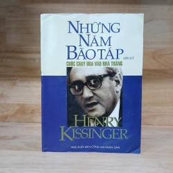Những Năm Bão Táp (Cuộc Chạy Đua Vào Nhà Trắng) - Henry Kissinger 431186