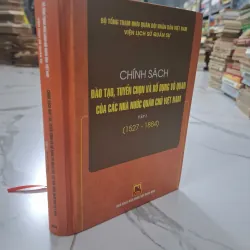 Chính sách đào tạo, tuyển chọn và bổ dụng võ quan của các nhà nước quân chủ Việt Nam......