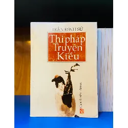 Thi pháp Truyện Kiều - Trần Đình Sử