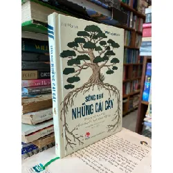 Sống như những cái cây - Liz Marvin 419520