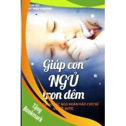 (TẶNG BOOKMARK) Giúp con ngủ trọn đêm - Huyền Trang - 2015 - SỨC KHỎE