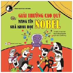 Tuyển Tập Truyện Tranh Danh Nhân Thế Giới - Giải Thưởng Cao Quý Mang Tên Nhà Khoa Học Nobel - Yeong-I Koh