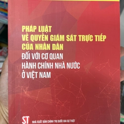 Pháp luật về quyền giám sát trực tiếp của nhân dân đối với cơ quan hành chính nhà nước