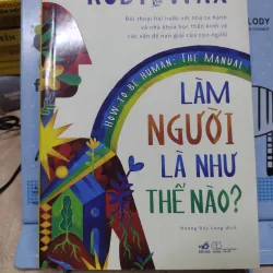 Sách: Làm người như thế nào - TG: Rubi Wax (B1) 788271