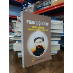 Phan Bội Châu: Về một số vấn đề Văn hóa - Xã hội - Chính trị