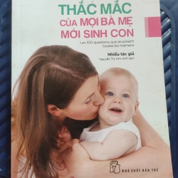 100 Thắc Mắc Của Mọi Bà Mẹ Mới Sinh Con