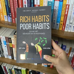 Sự khác biệt giữa người giàu và người nghèo rich habits tom corley