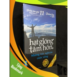 (TẶNG BOOKMARK) Hạt Giống Tâm Hồn 11: Những Trải Nghiệm Cuộc Sống - Nhiều Tác Giả new 100% RBK.ASB1105
