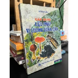 Cẩm nang liệu pháp vi lượng đồng căn - Lê Minh Cẩn