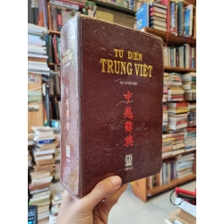 TỪ ĐIỂN TRUNG VIỆT - GS. Lê Đức Niệm 276331