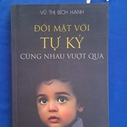 Đối Mặt Với Tự Kỷ - Cùng nhau vượt qua