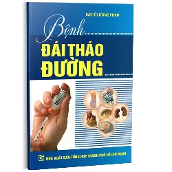 Bệnh đái tháo đường mới 100% BS. Lương Phán 2013 HCM.PO