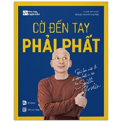 Hashtag Inspiration - Cờ Đến Tay Phải Phất - Bài Học Cuộc Đời Về Nắm Bắt Cơ Hội Từ Seth Godin - Seth Godin