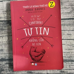 How to be Cofident - Tự tin không cần đi xin